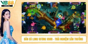 Bắn cá long vương