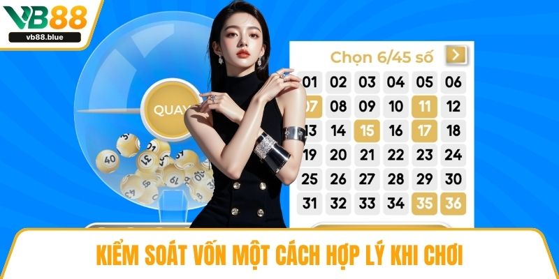 Kiểm soát vốn một cách hợp lý khi chơi